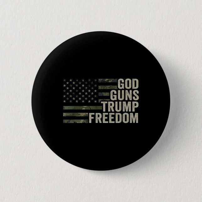 God Guns Trump Freedom - Funny Camouflage Pro Gun Button (Front)