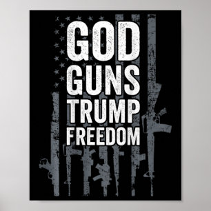 God Guns Trump Freedom - Funny Pro Gun Usa Flag (o Poster
