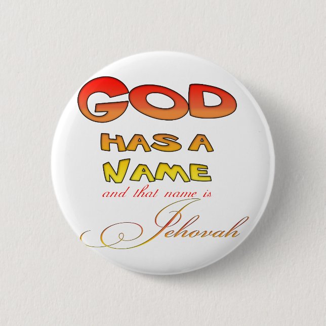 God has a Name Jehovah Button (Front)