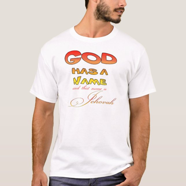 God has a Name Jehovah T-Shirt (Front)