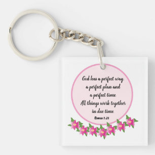 God has a perfect way Roman 8:28 Keychain