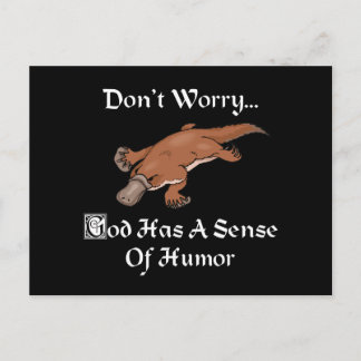 God Has A Sense Of Humor - Funny Platypus Postcard