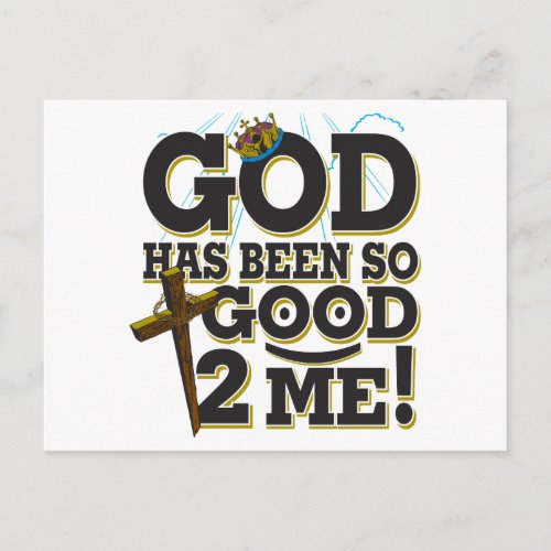 God Has Been So Good To Me Postcard