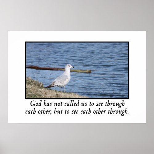 God has called us to see each other through poster