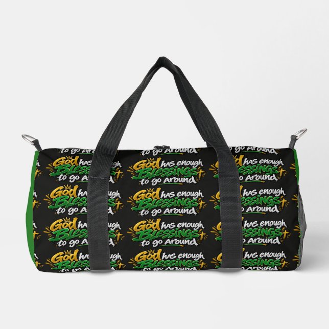 God has enough blessings to go around  duffle bag (Front)