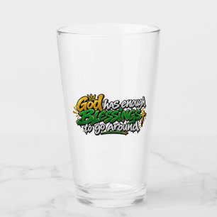 God has enough blessings to go around  glass