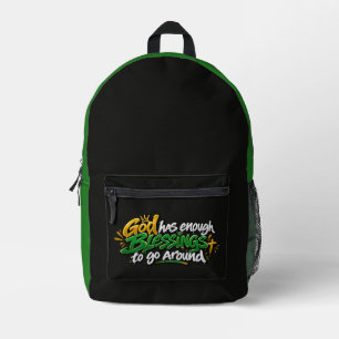 God has enough blessings to go around  printed backpack