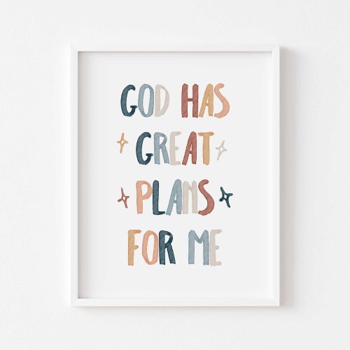 God has great plans for me poster