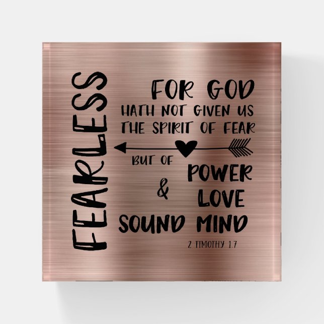 God Has not given us Spirit of Fear Scripture Paperweight (Front)