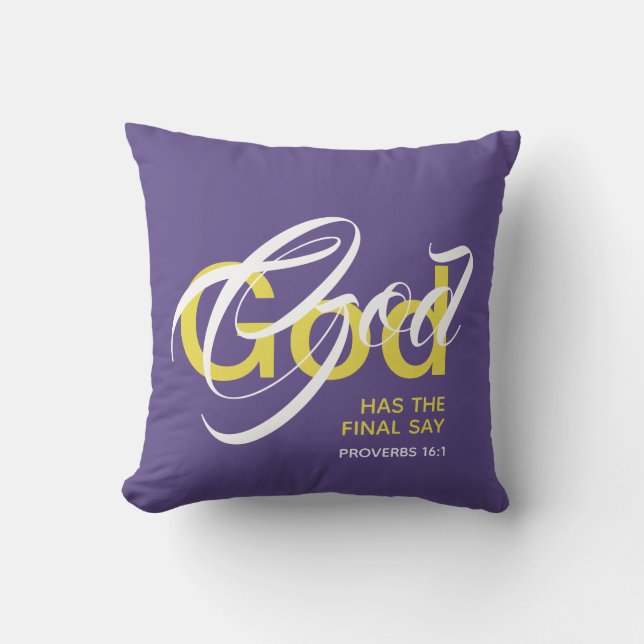 GOD HAS THE FINAL SAY Monogram Purple Scripture Throw Pillow (Front)