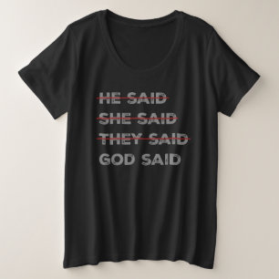 God Has the Final Word Plus Size T-Shirt