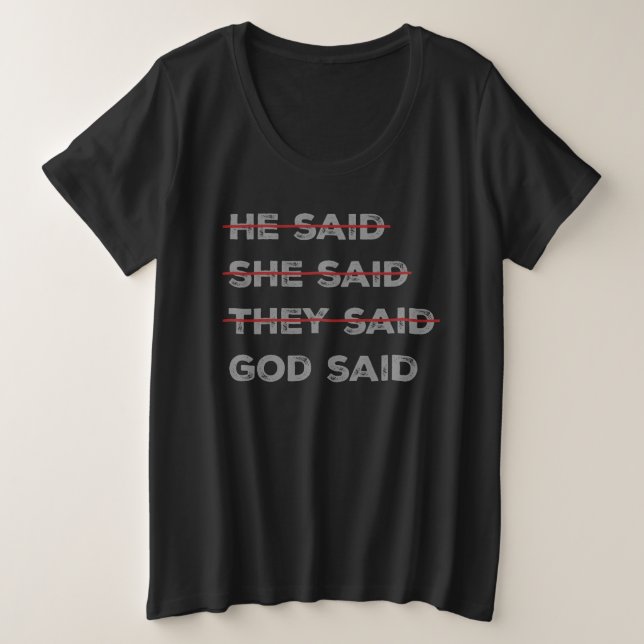 God Has the Final Word Plus Size T-Shirt (Design Front)