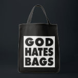 God Hates Bags<br><div class="desc">atheist ecobag "God Hates Bags"</div>
