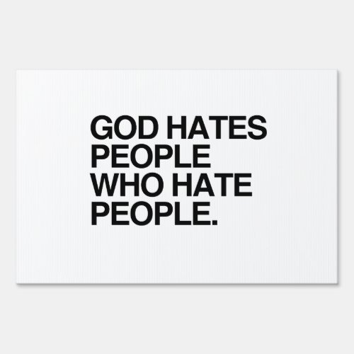 GOD HATES PEOPLE WHO HATE PEOPLE _png Sign