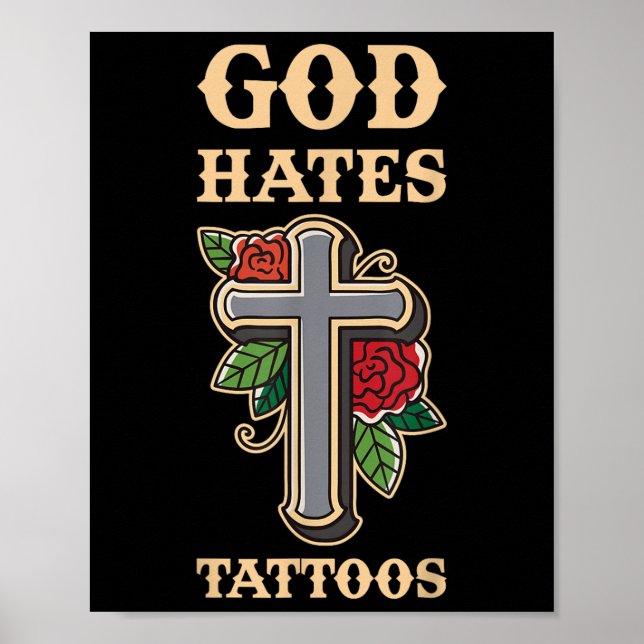 God Hates Tattoos  Poster (Front)