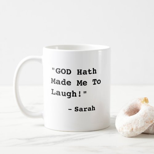 GOD Hath Made Me To Laugh_ Funny Bible Verse _ Coffee Mug