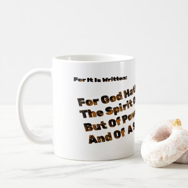 God Hath Not Given Us The Spirit Of Fear  Coffee Mug (With Donut)