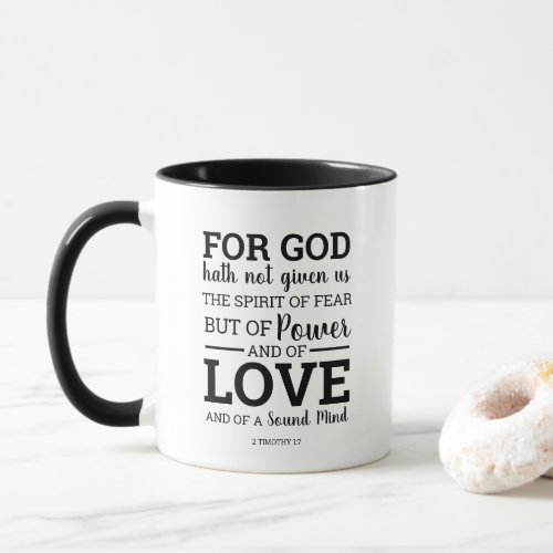 God Hath Not Given Us the Spirit of Fear Scripture Mug