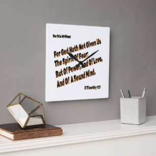 God Hath Not Given Us The Spirit Of Fear Square Wall Clock