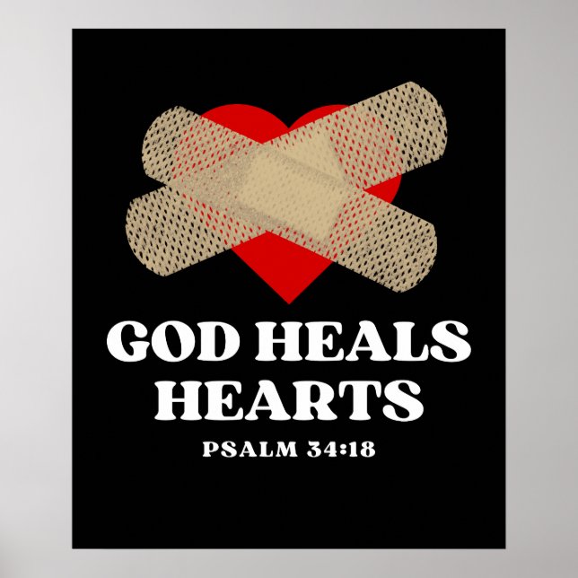 God Heals Hearts – Psalm 34:18 Poster (Front)