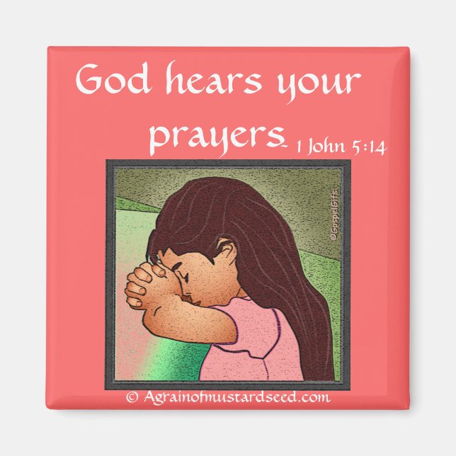 God hears your prayers magnet (Front)