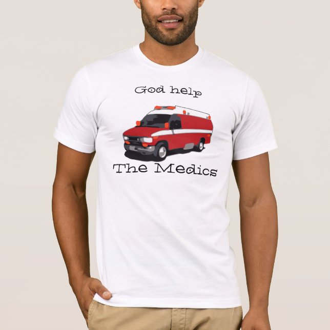 God help the Medics T-Shirt (Front)
