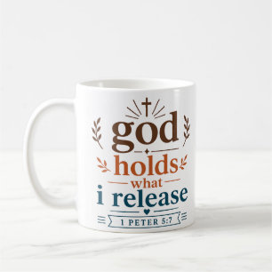 God Holds What I Release Christian Scripture Coffee Mug