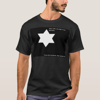 GOD I AM is the light in the darkness T-Shirt