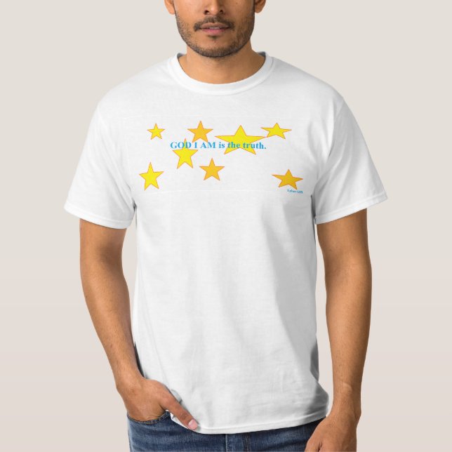 GOD I AM is the truth. T-Shirt (Front)