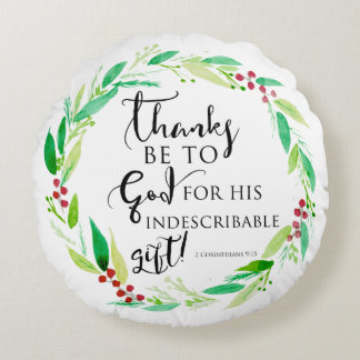 God Indescribable Gift Bible Verse Christmas Round Pillow