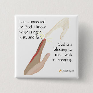 God is a blessing. I Walk in Integrity Buttons