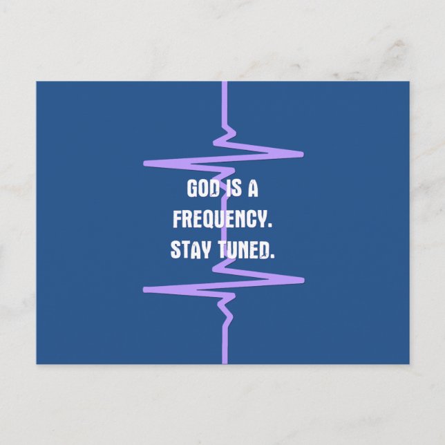 God is a Frequency. Tune in. Postcard (Front)