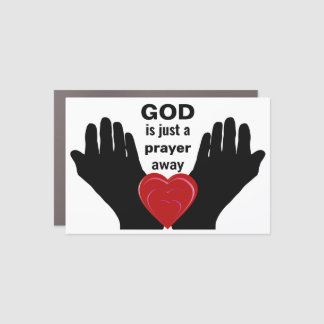 God Is A Prayer Away Car Magnet