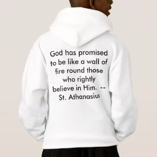 God is a Wall of Fire for the Faithful Hoodie