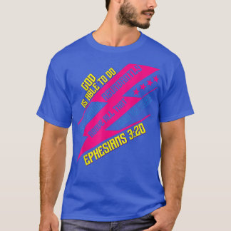 God Is Able To Do Eceeding Funny Sassy Sarcastic T-Shirt