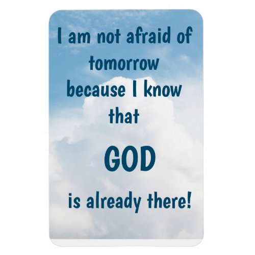 God Is Already There Magnet