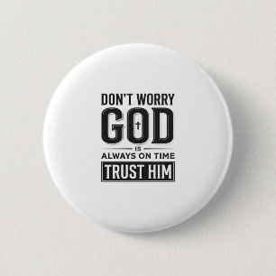 God Is Always on Time Christian Typography Design_ Button