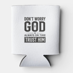 God Is Always on Time Christian Typography Design_ Can Cooler