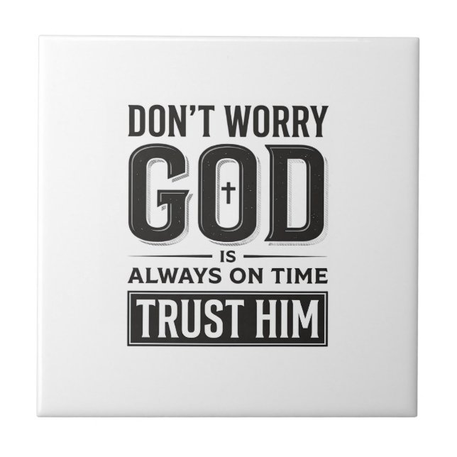 God Is Always on Time Christian Typography Design_ Ceramic Tile (Front)