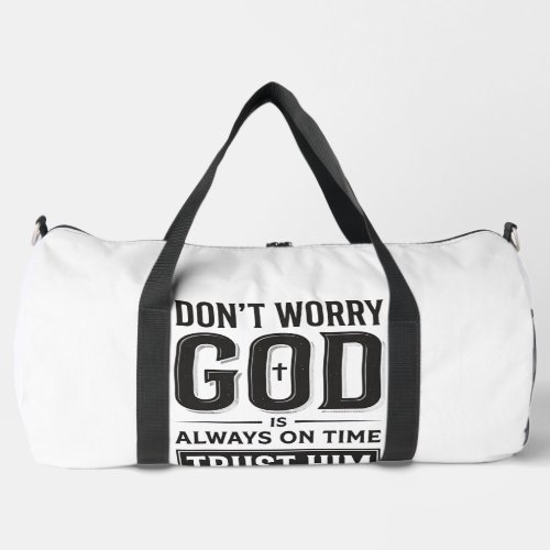 God Is Always on Time Christian Typography Design_ Duffle Bag