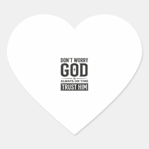 God Is Always on Time Christian Typography Design_ Heart Sticker