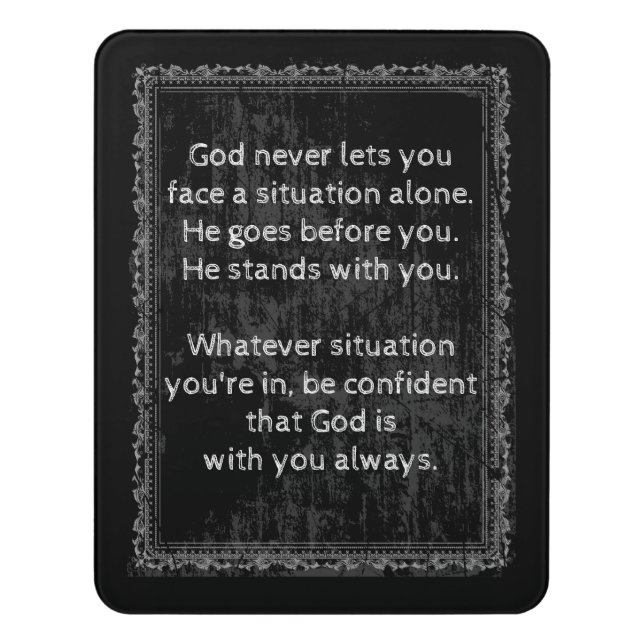 God is Always With You are Never Alone  Door Sign (Contemporary Vert)