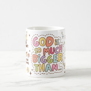 God is Bigger Motivational Christian Illustration Coffee Mug