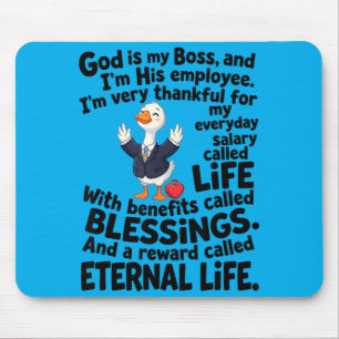 God Is Boss Employee Cute Duck Christian Mouse Pad