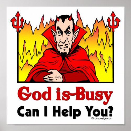 God Is Busy Can I Help You Funny Satan Poster