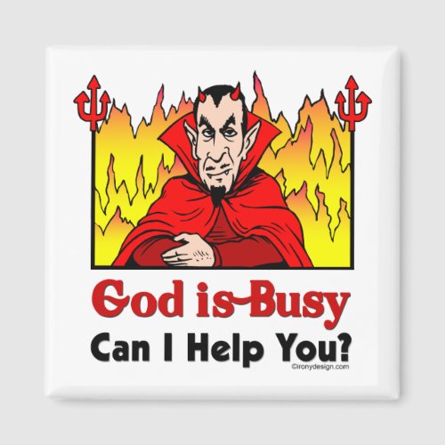 God Is Busy Can I Help You Magnet