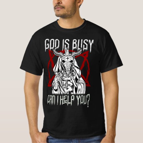 God Is Busy Can I Help You Satanic Baphomet T_Shirt