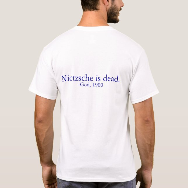 God is Dead - Nietzsche is Dead T-Shirt | Zazzle