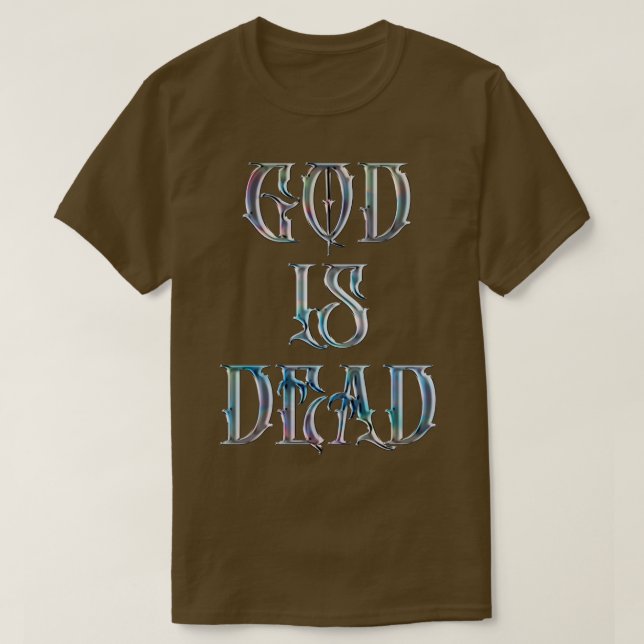God Is Dead Nietzsche Quote 2 T-Shirt (Design Front)