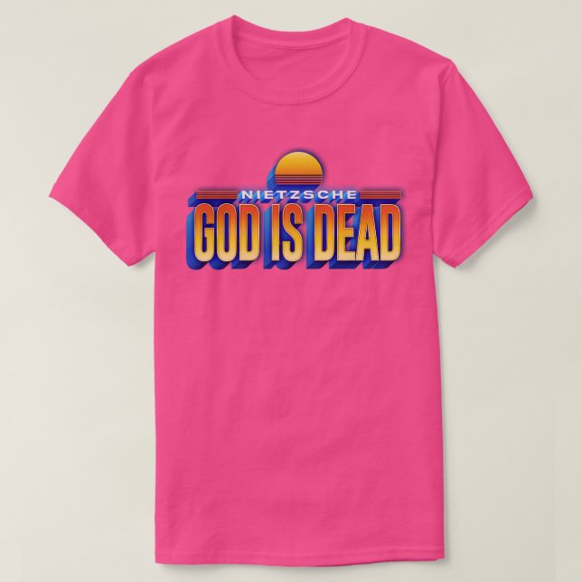 God Is Dead Retro Style Nietzsche Quote T-Shirt (Design Front)